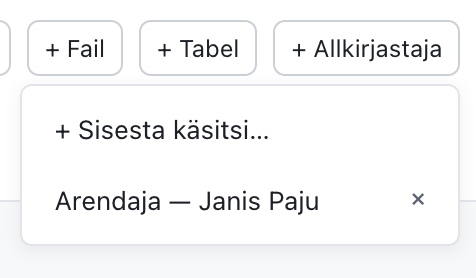 !„+ Allkirjastaja" rippmenüü — eeldefineeritud allkirjastajad ja „+ Sisesta käsitsi…"