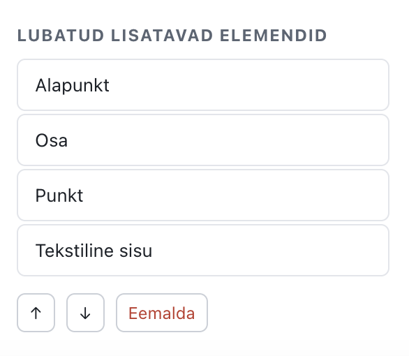 !Lubatud lisatavad elemendid ning ↑, ↓ ja Eemalda nupud